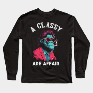 a classy ape affair Long Sleeve T-Shirt